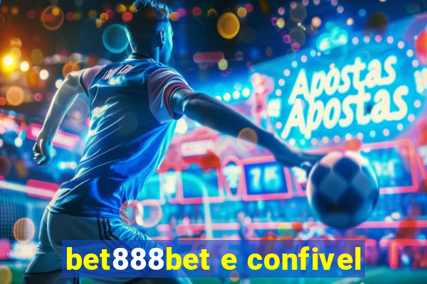 bet888bet e confivel